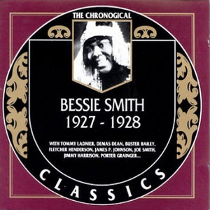 Bessie Smith - Classics 1927 - 1928 