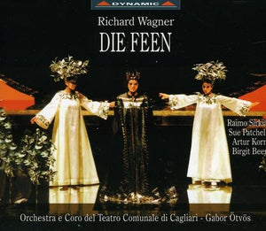 Wagner: Die Feen The Fairies 