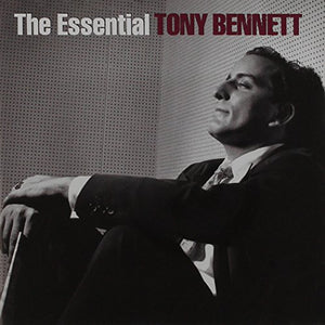 The Essential Tony Bennett 