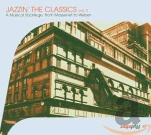 Various Artists - Jazzin' the Classics Vol. 2 