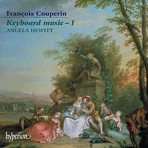 Angela Hewitt - Couperin: Keyboard Music, Vol. 1 