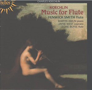 Fenwick Smith, Martin Amlin - Koechlin: Music for flute 