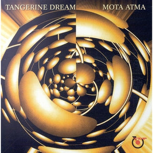 Tangerine Dream - Mota Atma: Original Soundtrack 