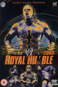 WWE - WWE Royal Rumble 2003 [DVD] 