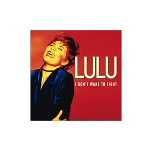 Lulu - I Don't Want to Fight 