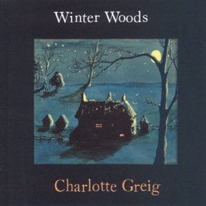 Charlotte Greig - Winter Woods 