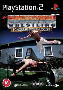 Backyard Wrestling: Don't Try This at Home (PS2) 