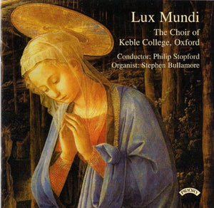 Oxford - Lux Mundi / The Choir of Keble College, Oxford 