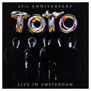 Toto - 25th Anniversary - Live In Amsterdam 