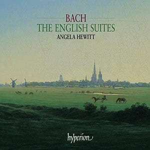 Angela Hewitt - Bach: The English Suites 