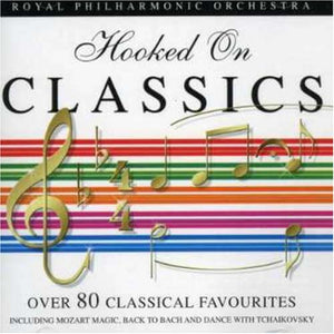 Royal Philharmonic Orchestra - Hooked on Classics 