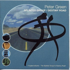 Peter Green - Destiny Road/Splinter Group 