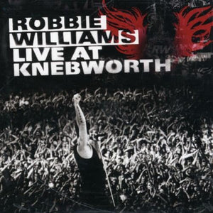 Robbie Williams - Live at Knebworth 