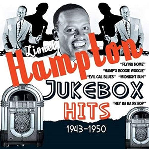 Lionel Hampton - Jukebox Hits 1943-1950 