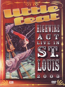 Little Feat - Little Feat - High Wire Act Live In St. Louis 2003 [DVD] [2008] [2009] 