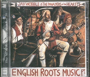 Jah Wobble & The Invaders of the Heart - English Roots Music 