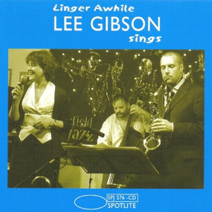 Lee Gibson - Linger Awhile 