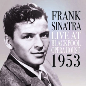 Frank Sinatra - Live at Blackpool Opera House 1953 