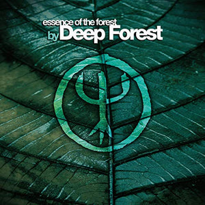 Deep Forest - Essence Of The Forest By Deep Forest 