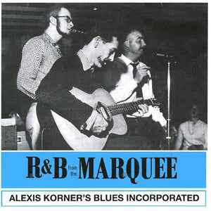 Korner, Alexis - R 'n' B From The Marquee 