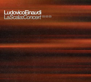 Ludovico Einaudi - La Scala: Concert 03 03 03 