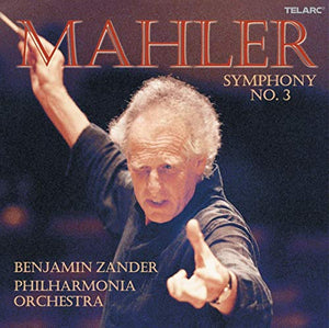 Benjamin Zander - Mahler: Symphony No. 3 