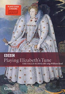 The Tallis Scholars - Playing Elizabeth's Tune: Sacred Music By William Byrd [DVD] [2004] 