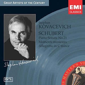 Stephen Kovacevich - Schubert - Piano Sonata No 21 D960; Allegretto in C minor D915: Moment Musicaux 