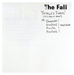 The Fall - Totales Turns (It's Now Or Never) [Expanded Deluxe Edition] 