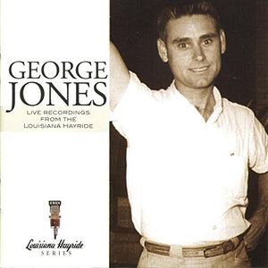 George Jones - Live Recordings from the Louisiana Hayride 