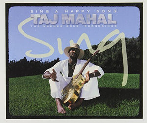 Taj Mahal - Sing A Happy Song [Limited Edition] 