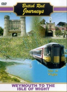 British Rail Journeys: Weymouth To The Isle Of Wight [DVD] 