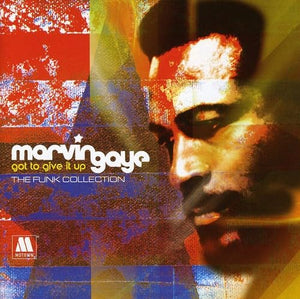 Marvin Gaye - Got To Give It Up - The Funk Collection 