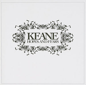 Keane - Hopes And Fears 