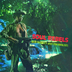 Bob Marley & The Wailers - Soul Rebels 