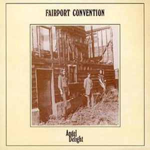 Fairport Convention - Angel Delight 