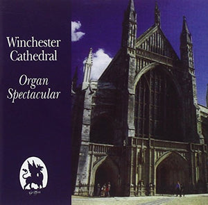 David Hill - Winchester Cathedral Organ Spectacular 