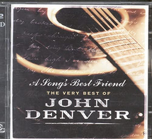 Denver, John - A Song's Best Friend: The Very Best of John Denver 