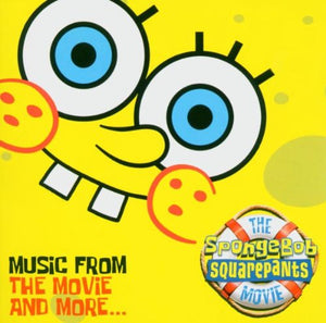 Original Soundtrack - The Spongebob Square Pants Movie: Music From The Movie And More 