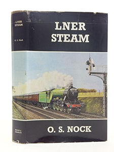 London and North Eastern Railway Steam 