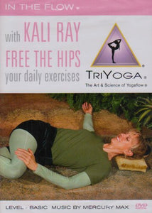 In The Flow With Kali Ray: Free The Hips [DVD] 