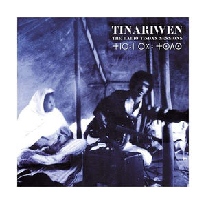Tinariwen - The Radio Tisdas Sessions 
