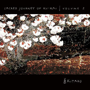 Sacred Journey Of Kukai Volume 