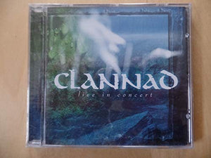 CLANNAD - Live In Concert 