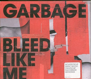 Garbage - Bleed Like Me 