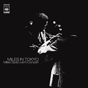 Davis, Miles - Miles In Tokyo. Miles Davis Live In Concert 