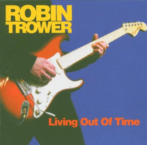 Robin Trower - Living Out of Time 