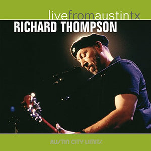 Richard Thompson - Live From Austin TX 