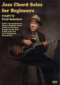 Fred Sokolow - Jazz Chord Solos For Beginners [DVD] [2010] [NTSC] 