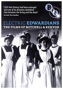 Electric Edwardians - The Films of Mitchell and Kenyon [1900] [DVD] 